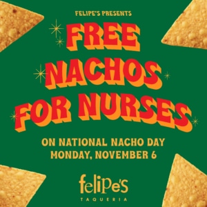 Free Nachos For Nurses on National Nacho Day!