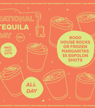 National Tequila Day is Wednesday, July 24th and we are celebrating with BOGO Margaritas and shot specials at Felipe’s.