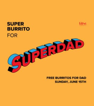 free super burritos for super dads